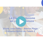 La Classe Autonome en cours d’Histoire
