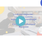 La dictée négociée : support d’apprentissage